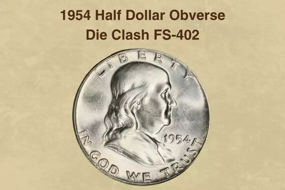 Close-up of 1954 Franklin Half Dollar Obverse Die Clash FS-402 showing die clash transfer marks on Franklin's portrait obverse
